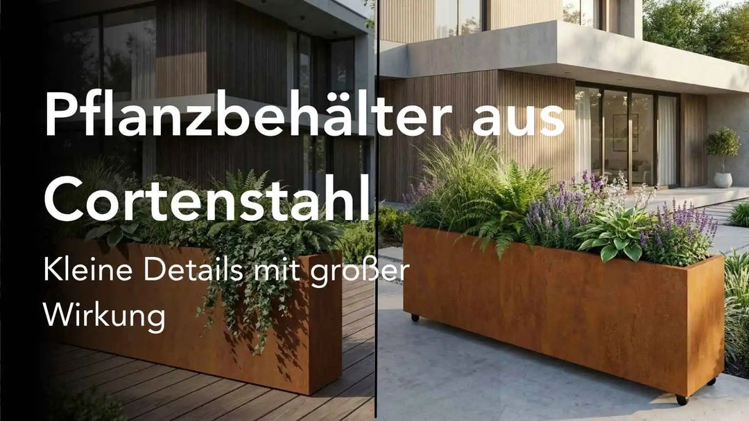 Pflanzbehälter aus Cortenstahl: Welche Variante passt zu deinem Außenbereich?